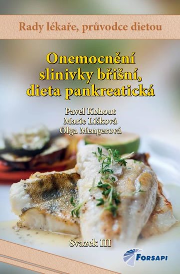 Kohout Pavel a kolektiv: Onemocnění slinivky břišní, dieta pankreatická Kohout Pavel a kolektiv: Onemocnění slinivky břišní, dieta pankreatická