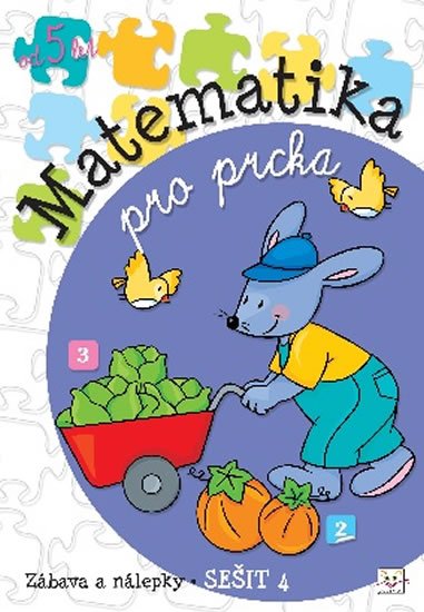 Podgórska Anna: Matematika pro prcka 4 Podgórska Anna: Matematika pro prcka 4