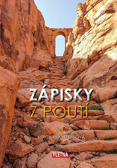Jetelinová Miroslava: Zápisky z poutí Jetelinová Miroslava: Zápisky z poutí