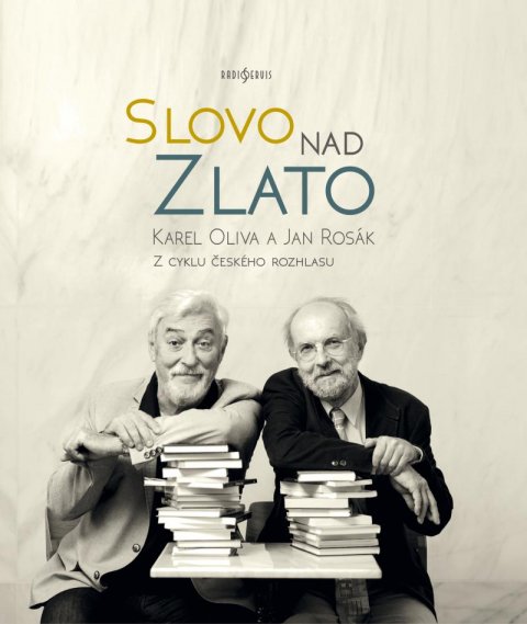 Oliva Karel: Slovo nad zlato