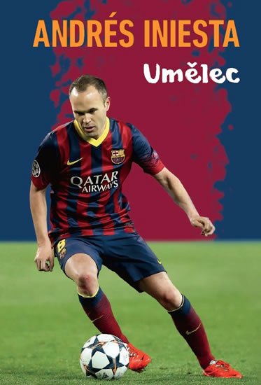 Iniesta Andrés: Andrés Iniesta - Umělec Iniesta Andrés: Andrés Iniesta - Umělec