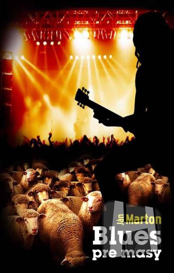 Marton Ján: Blues pre masy (slovensky) Marton Ján: Blues pre masy (slovensky)