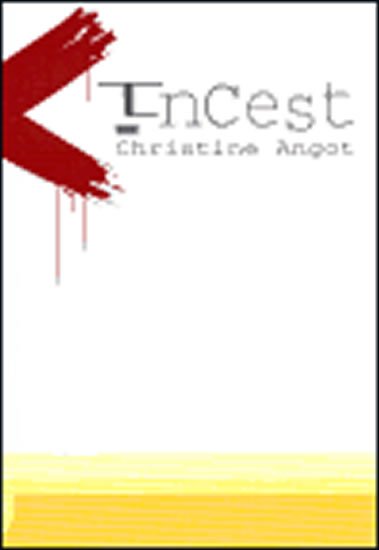 Angot Christine: Incest Angot Christine: Incest