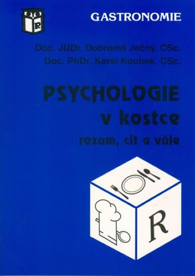 Ječný Dobromil: Psychologie v kostce (rozum, cit a vůle)