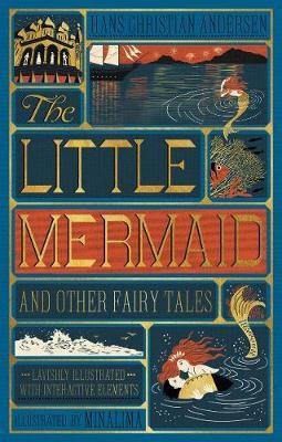 Andersen Hans Christian: The Little Mermaid and Other Fairy Tales (MinaLima Edition)
