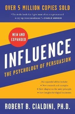 Cialdini Robert B.: Influence, New and Expanded UK