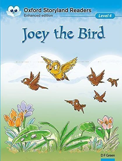 Green D. F.: Oxford Storyland Readers 4 Joey the Bird
