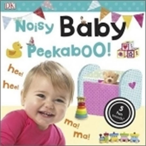 kolektiv autorů: Noisy Baby Peekaboo! kolektiv autorů: Noisy Baby Peekaboo!