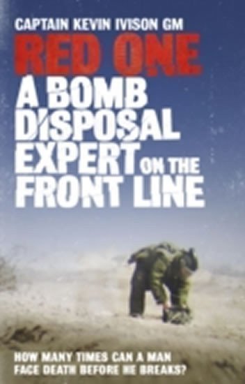 neuveden: Red One : A Bomb Disposal Expert on the Front Line