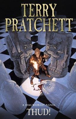 Pratchett Terry: Thud!: (Discworld Novel 34): from the bestselling series that inspired BBC´