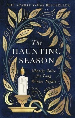 Collins Bridget: The Haunting Season: Ghostly Tales for Long Winter Nights