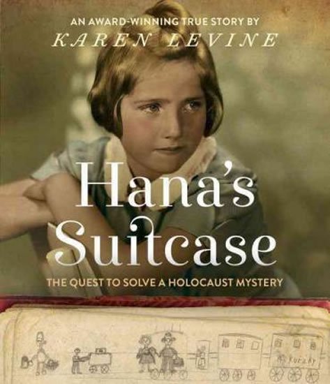 Levine Karen: Hana´s Suitcase Levine Karen: Hana´s Suitcase