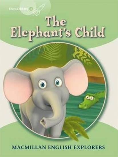 Munton Gill: Explorers 3 The Elephant´s Child Reader