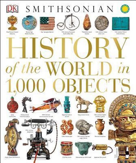 History In 100 Objects A History of the World in 100 Objects - kolektiv autorů | Jasminka.cz
