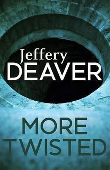 Deaver Jeffery: More Twisted