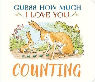 McBratney Sam: Guess How Much I Love You: Counting
