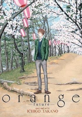 Takano Ičigo: Orange -future-