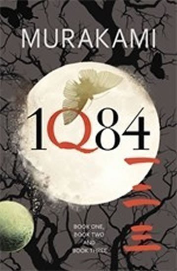 Murakami Haruki: 1Q84 : Books 1, 2 and 3