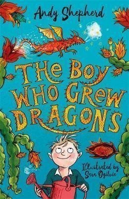 Shepherd Andy: The Boy Who Grew Dragons (The Boy Who Grew Dragons 1)