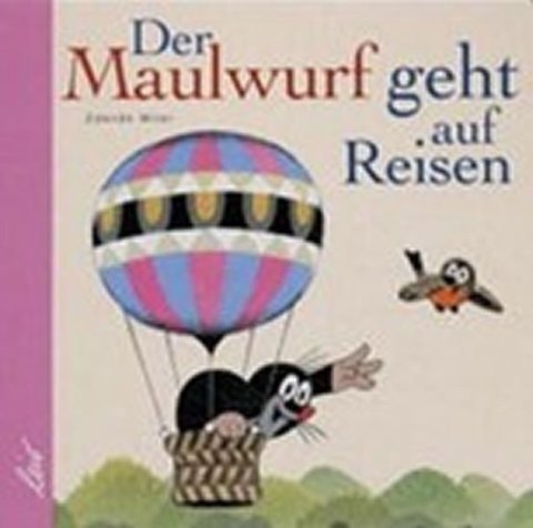 Miler Zdeněk: Der Maulwurf geht auf Reisen