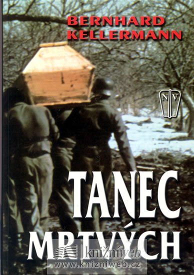 Kellermann Bernhard: Tanec mrtvých Kellermann Bernhard: Tanec mrtvých