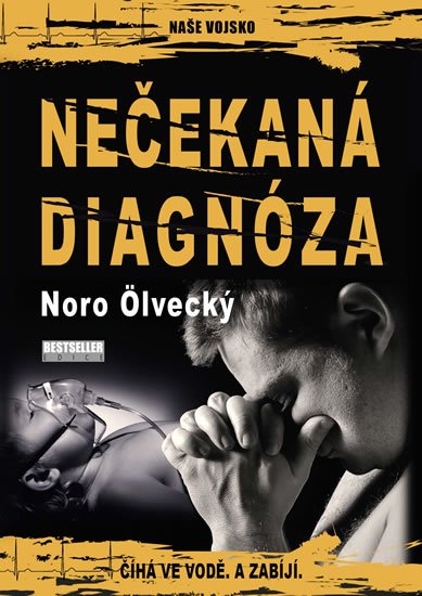 Ölvecký Noro: Nečekaná diagnóza