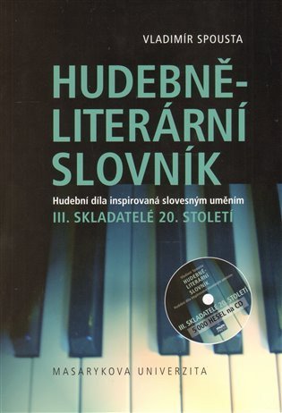 Spousta Vladimír: Hudebně-literární slovník. Hudební díla inspirovaná slovesným uměním: Sklad