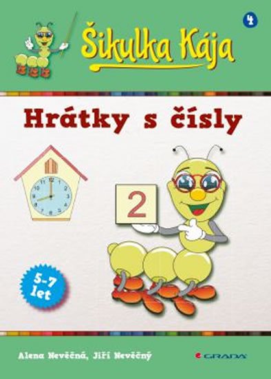 Nevěčná Alena: Šikulka Kája – Hrátky s čísly