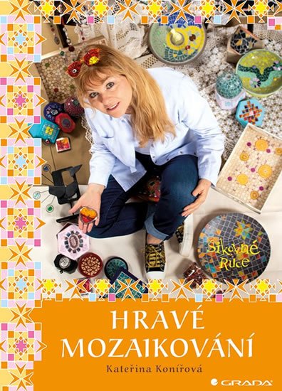 Konířová Kateřina: Hravé mozaikování
