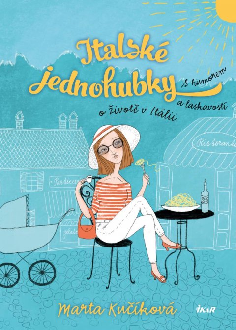 Kučíková Marta: Italské jednohubky Kučíková Marta: Italské jednohubky