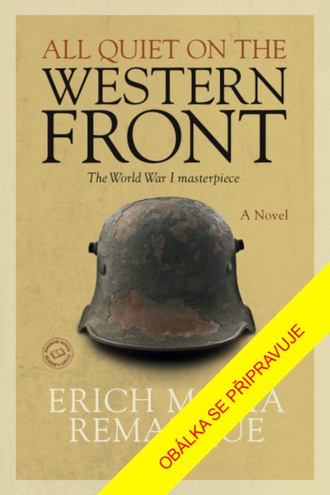 Remarque Erich Maria: Na západní frontě klid
