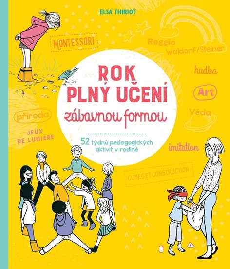Thiriot Elsa: Rok plný učení zábavnou formou Thiriot Elsa: Rok plný učení zábavnou formou