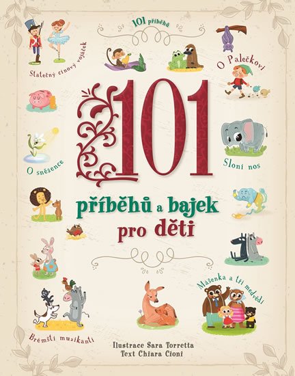 Cioni Chiara: 101 příběhů a bajek pro děti Cioni Chiara: 101 příběhů a bajek pro děti