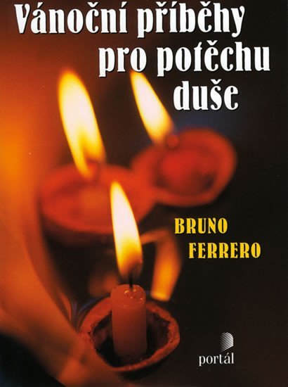 Ferrero Bruno: Vánoční příběhy pro potěchu duše Ferrero Bruno: Vánoční příběhy pro potěchu duše