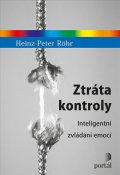 Röhr Heinz-Peter: Ztráta kontroly - Inteligentní zvládání emocí Röhr Heinz-Peter: Ztráta kontroly - Inteligentní zvládání emocí