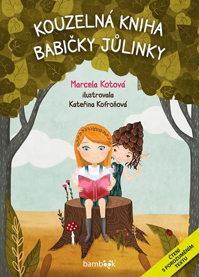 Kotová Marcela: Kouzelná kniha babičky Jůlinky