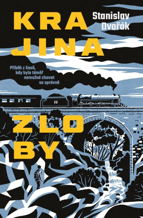 Dvořák Stanislav: Krajina zloby