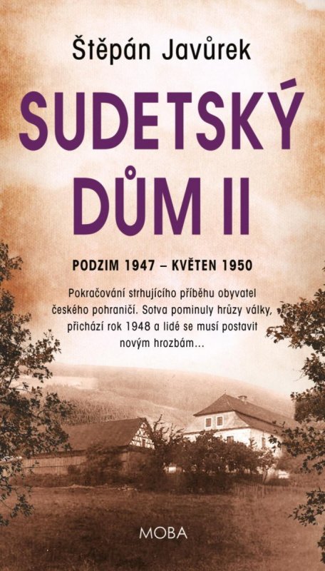 Javůrek Štěpán: Sudetský dům II