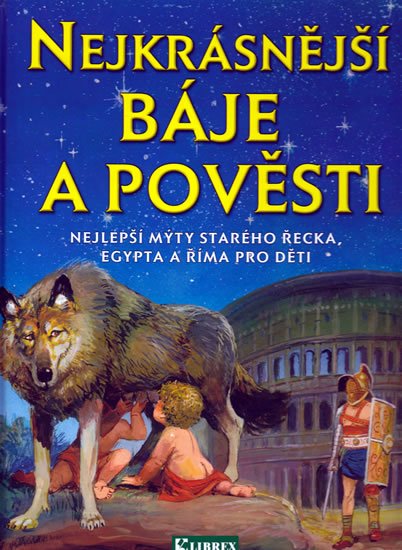 neuveden: Nejkrásnější báje a pověsti neuveden: Nejkrásnější báje a pověsti