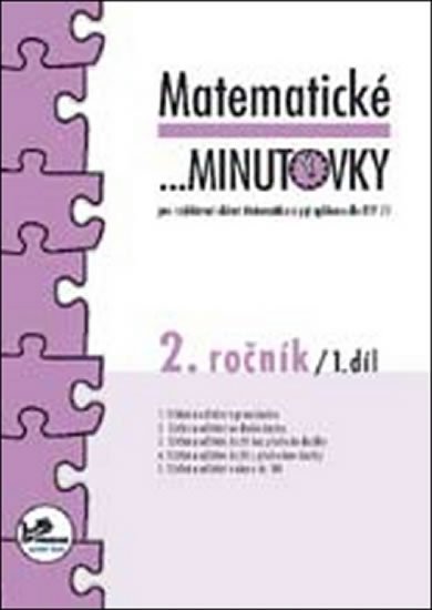 Mikulenková a kolektiv Hana: Matematické minutovky pro 2. ročník/ 1. díl - 2. ročník Mikulenková a kolektiv Hana: Matematické minutovky pro 2. ročník/ 1. díl - 2. ročník