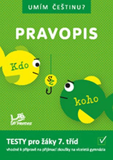neuveden: Umím češtinu? – Pravopis 7