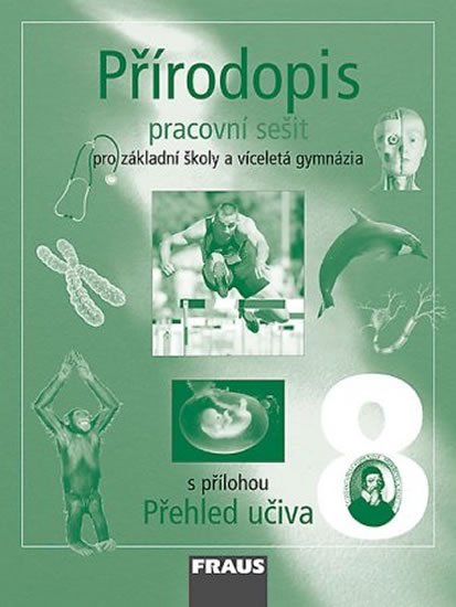 kolektiv autorů: Přírodopis 8 pro ZŠ a víceletá gymnázia - Pracovní sešit kolektiv autorů: Přírodopis 8 pro ZŠ a víceletá gymnázia - Pracovní sešit