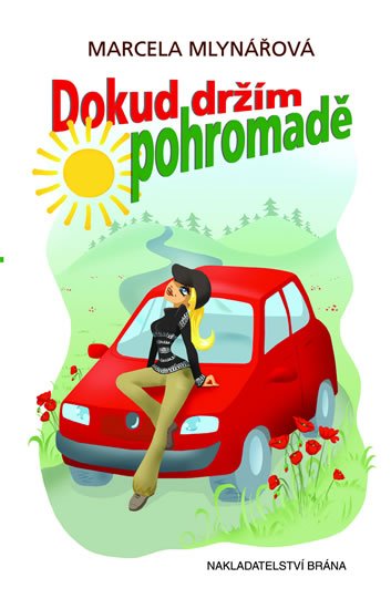 Mlynářová Marcela: Dokud držím pohromadě
