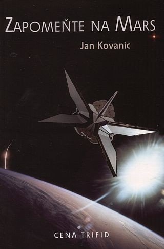 Kovanic Jan: Zapomeňte na Mars