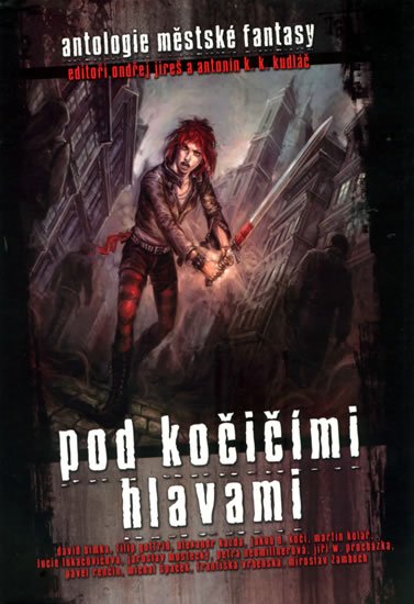 kolektiv autorů: Pod kočičími hlavami kolektiv autorů: Pod kočičími hlavami