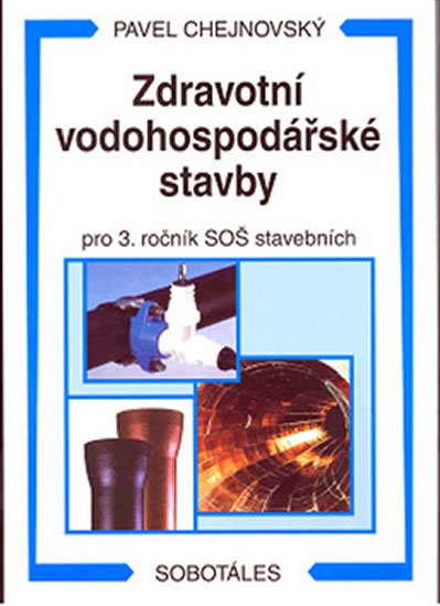 Chejnovský P.: Zdravotní vodohospodářské stavby - Akumulace vody - vodojemy, pro 4. roční Chejnovský P.: Zdravotní vodohospodářské stavby - Akumulace vody - vodojemy, pro 4. roční