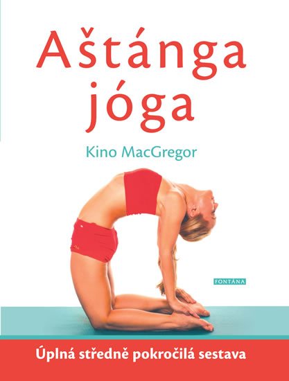 MacGregor Kino: Aštánga jóga - Úplná středně pokročilá sestava