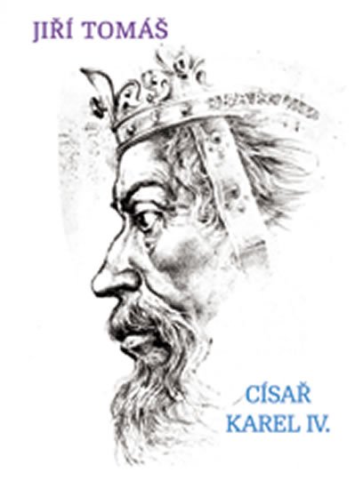 Tomáš Jiří: Císař Karel IV.