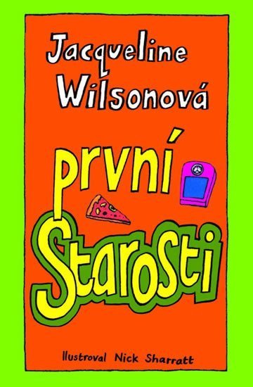 Wilsonová Jacqueline: První starosti