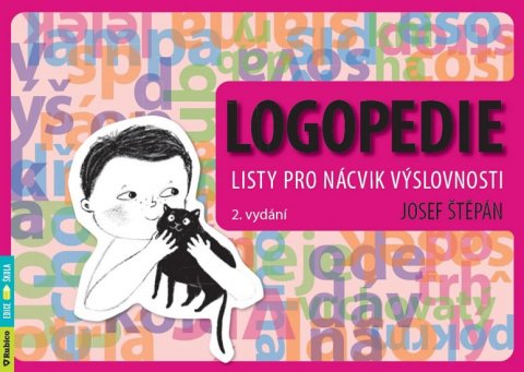 Štěpán Josef: Logopedie - Listy pro nácvik výslovnosti